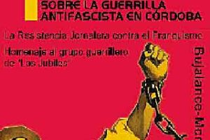 Organizadas por CNT, Primeras Jornadas sobre la guerrilla antifascista en Córdoba