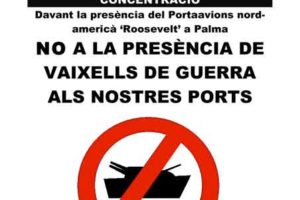 Protesta contra la presencia en Palma del portaviones « Theodor Roosevelt »