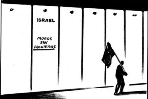 08.04.06 El Roto. «Israel…Muros sin fronteras»