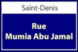 El nombre de una calle en Saint Denis para MUMIA ABU-JAMAL