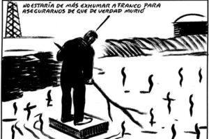 30.05.06 El Roto. «No estaría de más exhumar a Franco…»