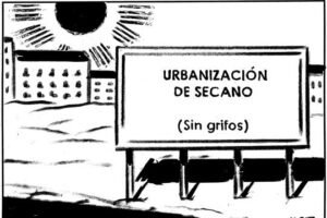 17.11.06 El Roto. «Urbanización de secano (sin grifos)»