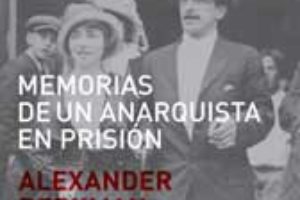 Memorias de un anarquista en prisión. Alexander Berkman