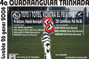 Tots i totes contra el feixisme. 26 Enero,	«Cuadrangular Trinxada» en Bellcaire (Lleida – PP.CC.). 9h.