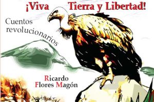 ¡VIVA TIERRA Y LIBERTAD ! Cuentos revolucionarios