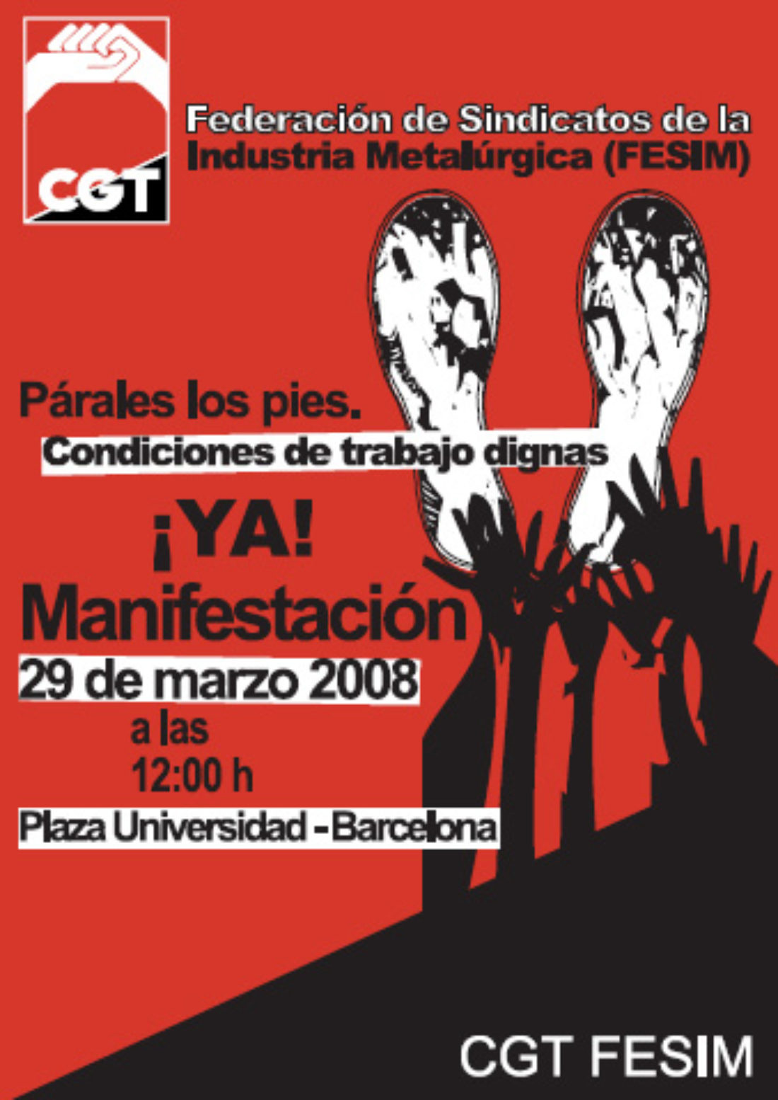 Sábado 29 de marzo, Barcelona : manifestación en defensa de unas condiciones de trabajo dignas. Contra el atropello y el chantaje de las empresas. Por nuestros derechos.