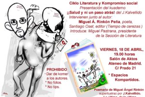 Madrid, viernes 18 de abril. Ciklo Literatura y Kompromiso Social. Presentación del kuaderno «¡Salud y ni un paso atrás !», de J. Kalvellido