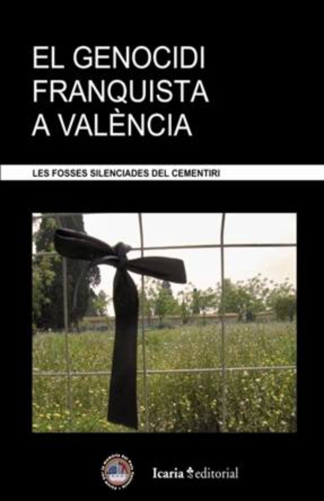 El genocidio franquista en València. Las fosas silenciadas del cementerio.  Circulo de Bellas Artes, Jueves 12 de junio a las 18,30 horas c/ Alcalá 42 Madrid (Fòrum per la Memòria)
