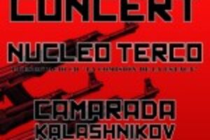 Concierto : NÚCLEO TERCO + CAMARADA KALASHNIKOV + ADIKTES A LA BARRA. Sábado 26 de abril. Sabadell – Catalunya