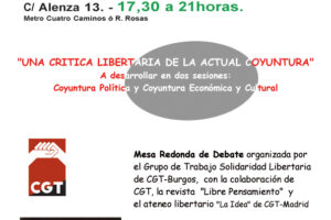 Madrid. Ateneo Libertario La Idea. 15 y 16 de septiembre 2008. «UNA CRITICA LIBERTARIA DE LA ACTUAL COYUNTURA»