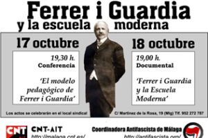 Málaga, 17 y 18 octubre : Actos Conmemorativos a Ferrer i Guardia por CNT￼