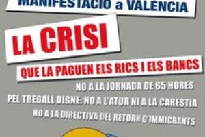 18 de Diciembre, Manifestación en Valencia : La crisis : Que la paguen los ricos y los bancos !!