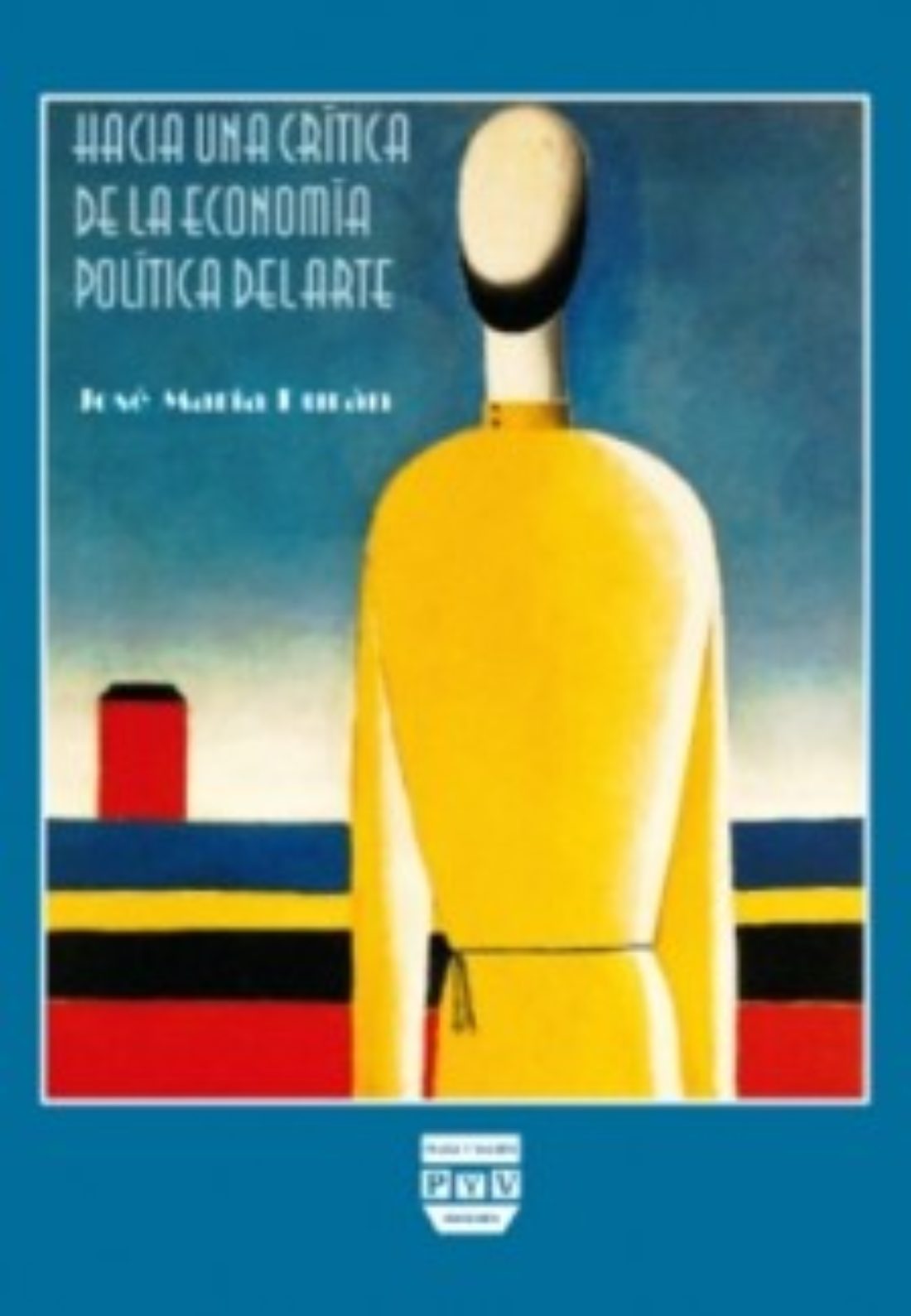 Madrid : presentación del libro «Hacia una crítica de la economía política del arte»