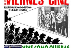 VIERNES CINE. El próximo 23 de enero VIVE COMO QUIERAS de Frank Capra a las 20’00 h. en el local de CGT en Murcia