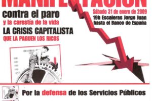 Alacant : Manifestación el sábado 31 de enero contra el paro y la carestía de la vida, a las 19 H., de las escaleras Jorge Juan hasta el Banco de España