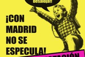 ¡Con Madrid no se especula ! ¡El Patio vive ! Manifestación : sábado 31 de enero, 18 h., Plaza de España