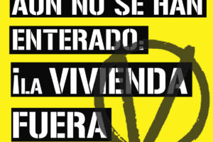 Madrid :  VdeVivienda convoca una gran  manifestación por la vivienda digna para el 14 de Marzo a las 18 horas en la Puerta del Sol