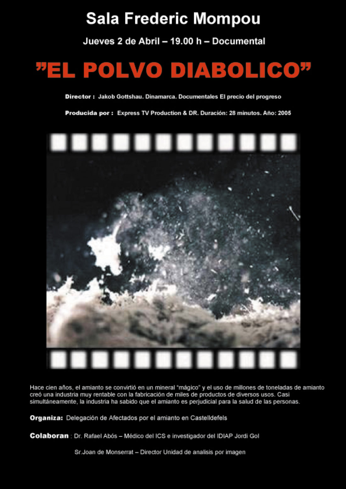 Castelldefels, 2 de abril : proyección del documental ”EL POLVO DIABÓLICO”