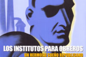Madrid. La Malatesta : viernes 8 mayo. Los Institutos Obreros. Presentación del libro