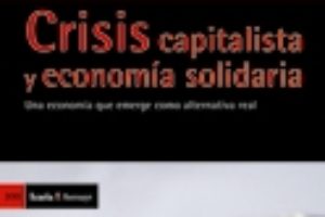 «Crisis capitalista y economía solidaria», de Jean-Lous Laville y Jordi García Jané
