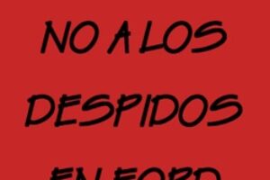 sábado 26 sept, Valencia : Manifestación contra los despidos en Ford