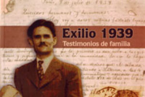 Exilio 1939. Testimonio de familia