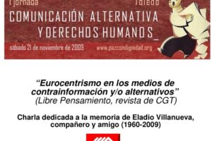 21 nov. Toledo : «Eurocentrismo en los medios de contrainformación y/o alternativos»