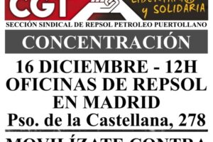 16 dic. Madrid : Concentración en Repsol por los puestos de trabajo y contra la precarización