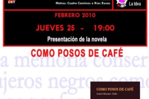 25 feb Madrid, Ateneo L. La Idea : Presentación de «Posos de café» de Isabel Morales Trillo
