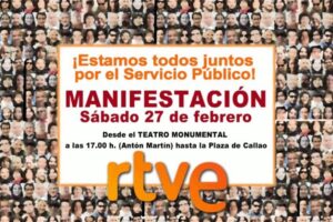 27 febrero Madrid : Manifestación por la RTVE como servicio público