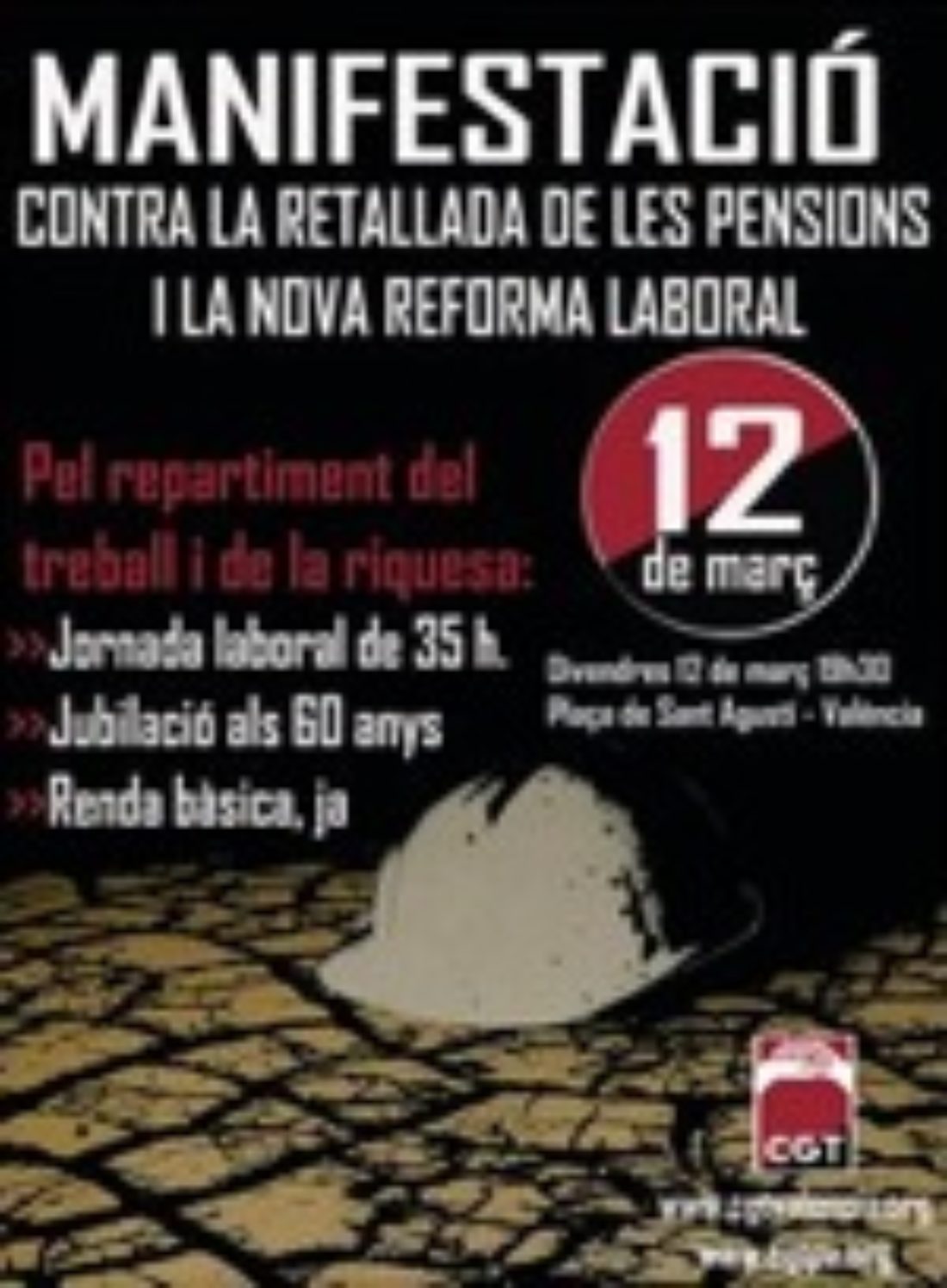 12 de Marzo, Valencia : Manifestación contra la nueva reforma laboral y el recorte de las pensiones