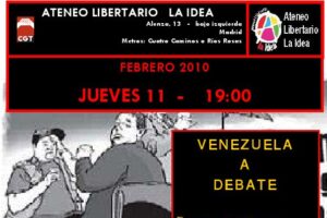 18 feb. Madrid, Ateneo La Idea : «Venezuela a debate»