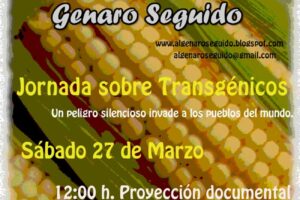 27 marzo, Toledo, A.L. Genaro Seguido : «Jornada sobre Transgénicos)