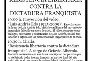 10 abril, Madrid : Charla «Resistencia libertaria contra la dictadura franquista»
