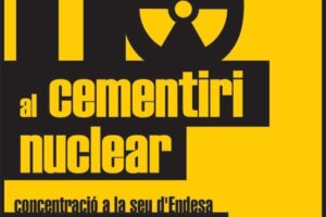 29 abril, Barcelona : Concentración ¡No al Cementerio Nuclear !