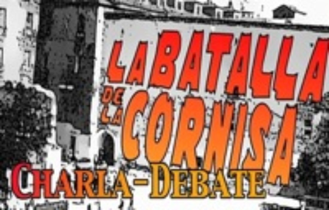 20 mayo, Madrid, At.Lib. La Idea : La Batalla de la Cornisa
