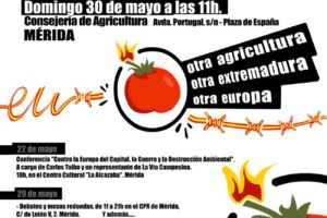 29-30 mayo, Mérida : «Otra Agricultura, otra Extremadura, otra Europa»