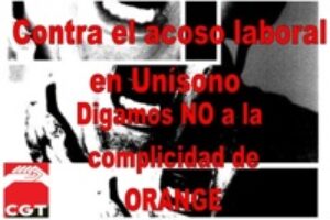 Madrid : CGT denuncia acoso laboral en una subcontrata de Orange