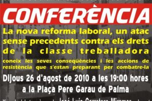 26 agosto, Palma de Mallorca : Jornada reivindicativa y Conferencia sobre la reforma laboral