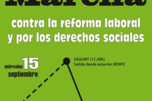15 septiembre : Marcha CGT de de Puzol a Puerto de Sagunto contra la reforma laboral y por los derechos sociales