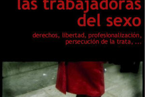 30-31 octubre, Madrid : Jornadas …y ahora las trabajadoras del sexo (Colectivo Hetaira)