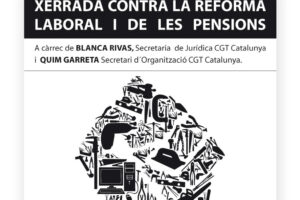 14 y 18 diciembre, Sabadell : Jornada y Manifestación de CGT contra las reformas laboral y de pensiones