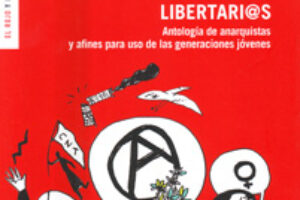 14 enero, Madrid : Presentación del libro «Libertarixs», de Carlos Taibo