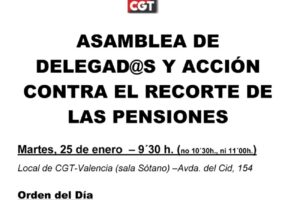 25 enero, Valencia : Asamblea de Delegadxs y Concentración contra el recorte de las pensiones