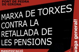 20, 21 y 25 enero, Girona : Movilizaciones en Girona contra el recorte de las pensiones y por la huelga general del 27 de enero