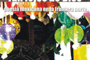 4 febrero, Madrid : Presentación del libro «Tan lejos de dios : poesía mexicana en la frontera norte»