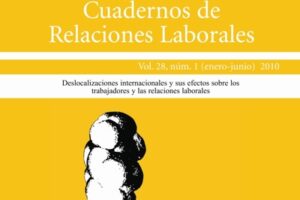 C.R.L.: Deslocalizaciones internacionales y sus efectos sobre los trabajadores y las relaciones laborales
