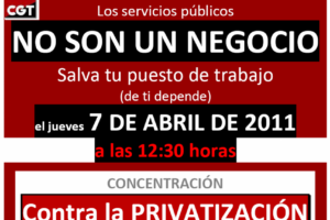 7-Abril: Concentración contra la privatización.