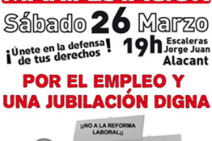 Alicante: Manifestación «Por el Empleo y una Jubilación digna»