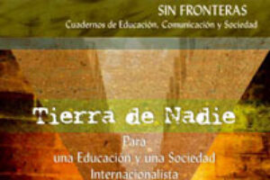Madrid: Presentación «Tierra de Nadie. Para una Educación y una Sociedad Internacionalista»
